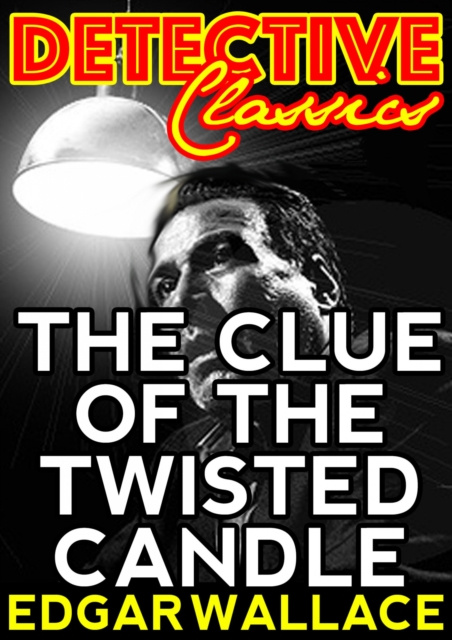 E-kniha Clue Of The Twisted Candle Edgar Wallace