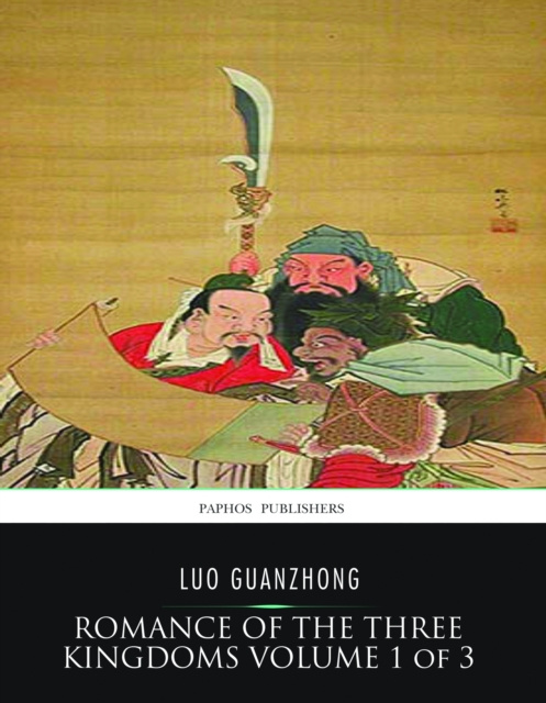 E-kniha Romance of the Three Kingdoms  Volume 1 of 3 Luo Guanzhong