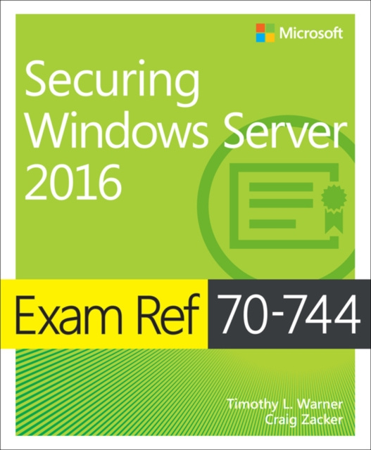E-book Exam Ref 70-744 Securing Windows Server 2016 Timothy L. Warner