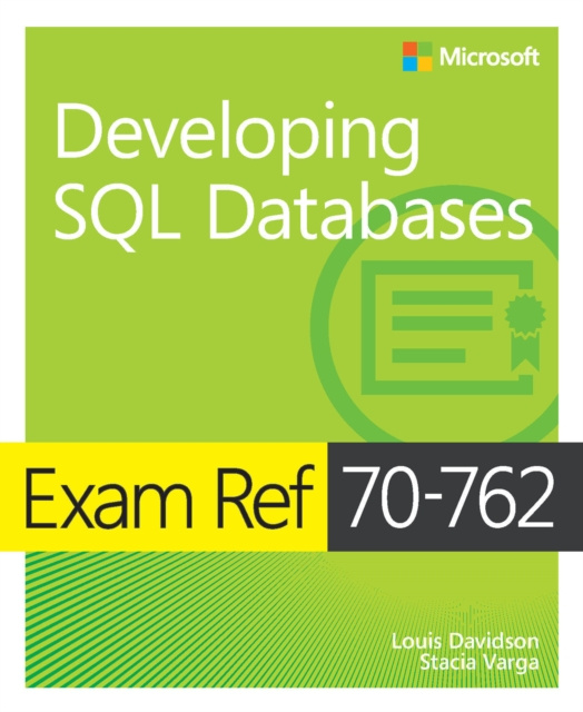 E-könyv Exam Ref 70-762 Developing SQL Databases Louis Davidson
