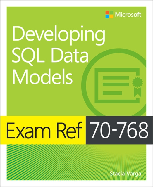 E-knjiga Exam Ref 70-768 Developing SQL Data Models Stacia Varga