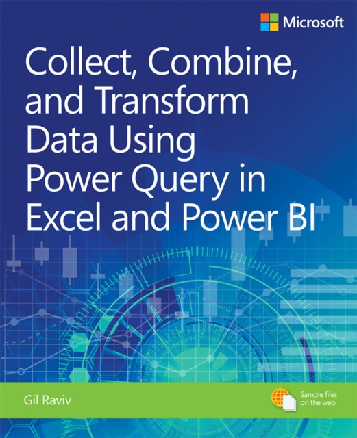 E-kniha Collect, Combine, and Transform Data Using Power Query in Excel and Power BI Gil Raviv