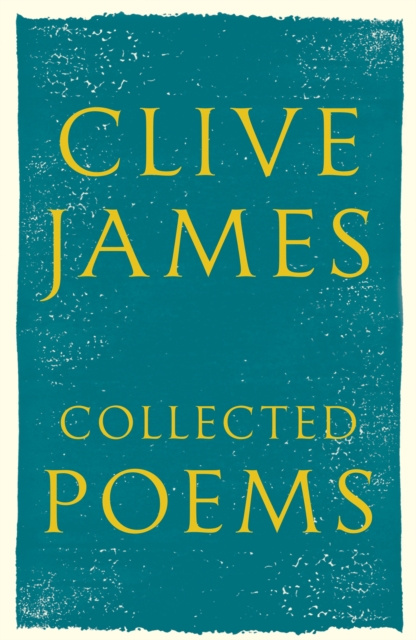 E-knjiga Collected Poems Clive James