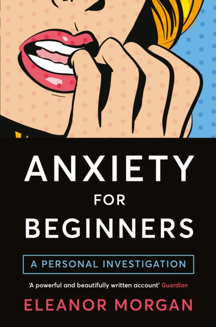 E-book Anxiety for Beginners Eleanor Morgan