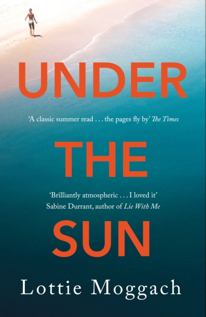 E-book Under the Sun Lottie Moggach