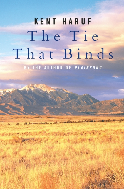 E-knjiga Tie That Binds Kent Haruf