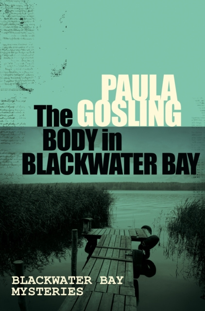 E-book Body in Blackwater Bay Paula Gosling