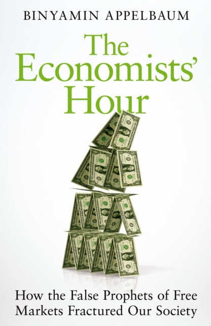 E-book Economists' Hour Binyamin Appelbaum