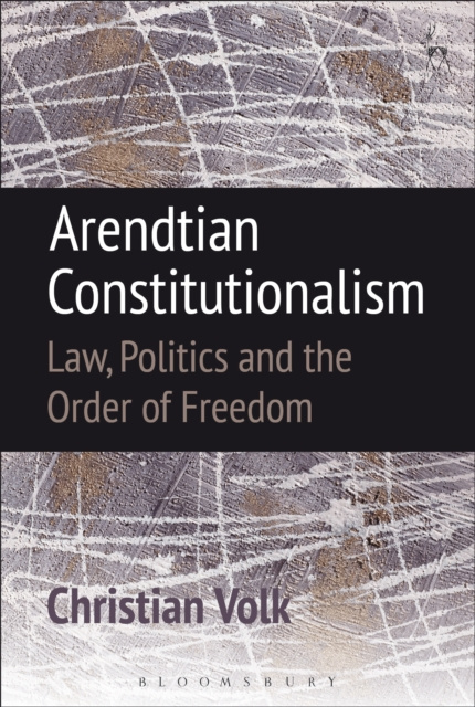 E-Book Arendtian Constitutionalism Volk Christian Volk