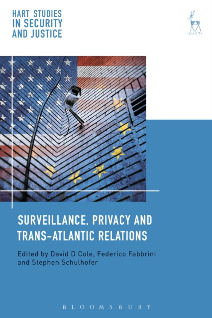 Libro electrónico Surveillance, Privacy and Trans-Atlantic Relations Cole David Cole