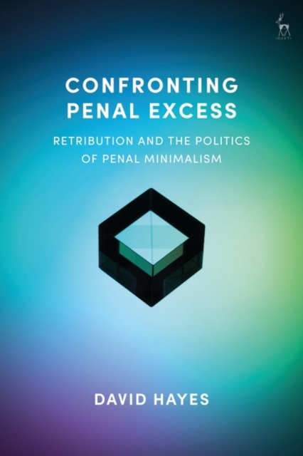 E-knjiga Confronting Penal Excess Hayes David Hayes