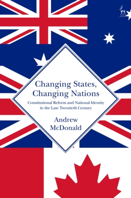 E-book Changing States, Changing Nations McDonald Andrew McDonald