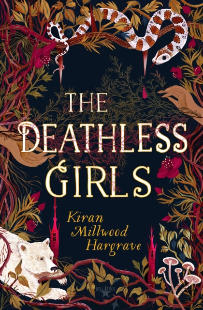 E-kniha Deathless Girls Kiran Millwood Hargrave