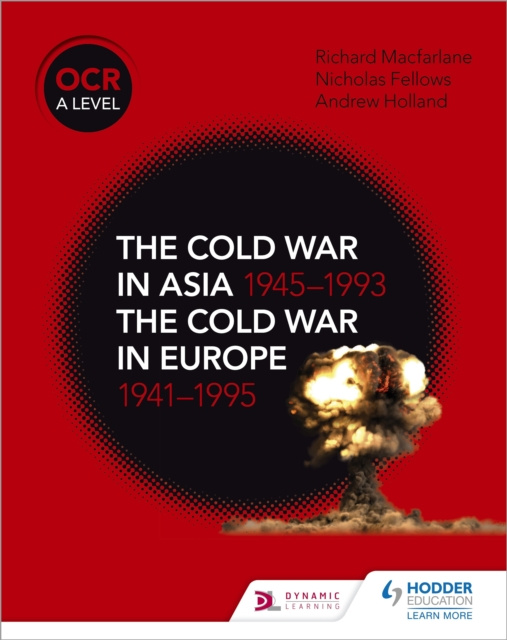 E-kniha OCR A Level History: The Cold War in Asia 1945 1993 and the Cold War in Europe 1941 1995 Nicholas Fellows