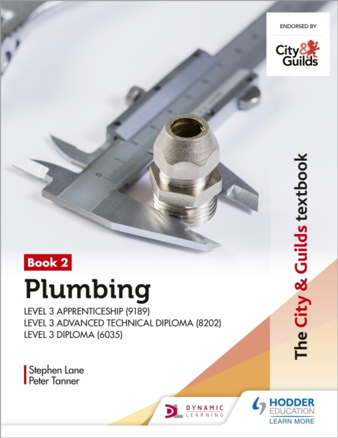 E-kniha City & Guilds Textbook: Plumbing Book 2 for the Level 3 Apprenticeship (9189), Level 3 Advanced Technical Diploma (8202) and Level 3 Diploma (6035) Peter Tanner