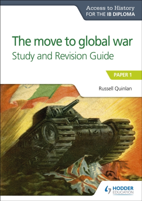 E-kniha Access to History for the IB Diploma: The move to global war Study and Revision Guide Russell Quinlan