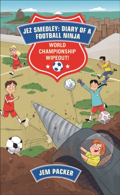 E-kniha Reading Planet - Jez Smedley: Diary of a Football Ninja: World Championship Wipeout!  - Level 8: Fiction (Supernova) Jem Packer