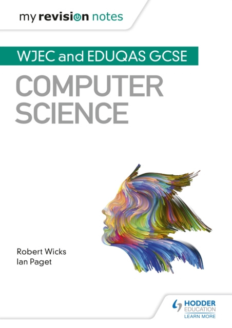 E-kniha My Revision Notes: WJEC and Eduqas GCSE Computer Science Robert Wicks