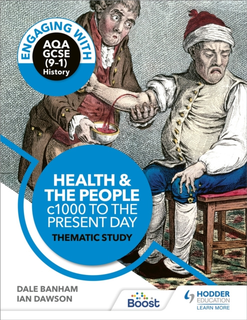 E-kniha Engaging with AQA GCSE (9 1) History: Health and the people, c1000 to the present day Thematic study Dale Banham