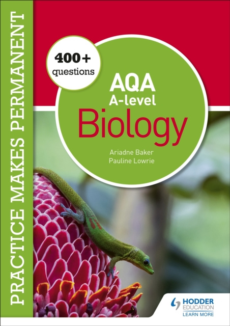 E-kniha Practice makes permanent: 400+ questions for AQA A-level Biology Pauline Lowrie