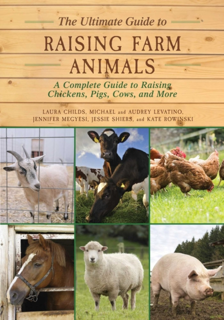 E-book Ultimate Guide to Raising Farm Animals Laura Childs