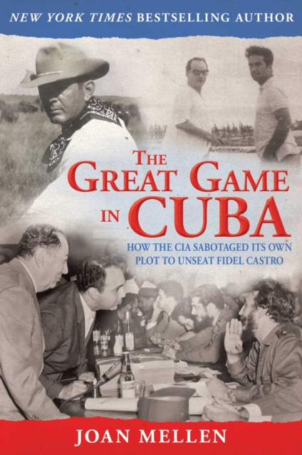 E-knjiga Great Game in Cuba Joan Mellen