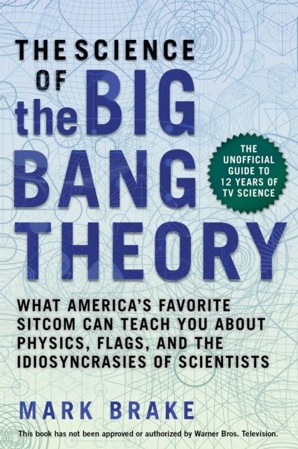 E-kniha Science of The Big Bang Theory Mark Brake