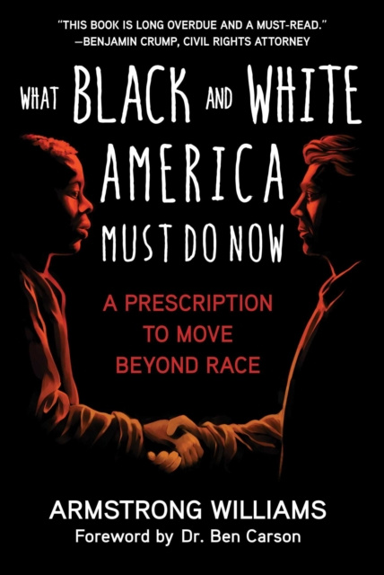 E-kniha What Black and White America Must Do Now Armstrong Williams