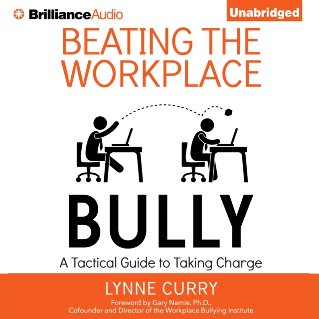 Audiobook Beating the Workplace Bully Dr. Lynne Curry