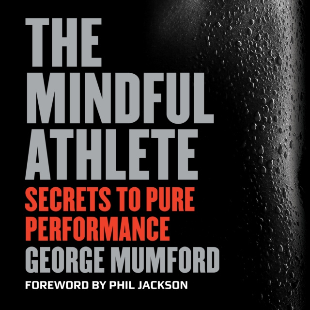 Audiokniha Mindful Athlete George Mumford