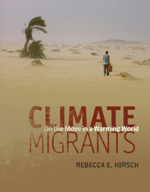 E-knjiga Climate Migrants Rebecca E. Hirsch
