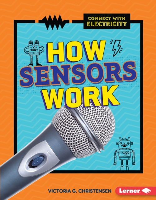 E-knjiga How Sensors Work Victoria G. Christensen
