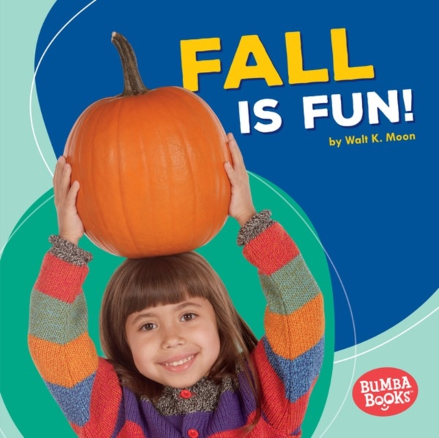 E-knjiga Fall Is Fun! Walt K. Moon