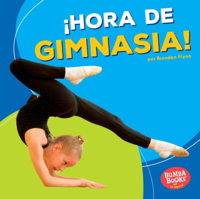 E-kniha !Hora de gimnasia! (Gymnastics Time!) Brendan Flynn