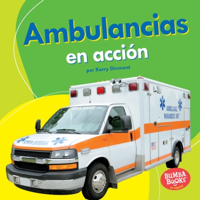 E-kniha Ambulancias en accion (Ambulances on the Go) Kerry Dinmont