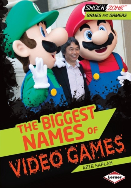 E-kniha Biggest Names of Video Games Arie Kaplan