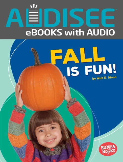 E-knjiga Fall Is Fun! Walt K. Moon