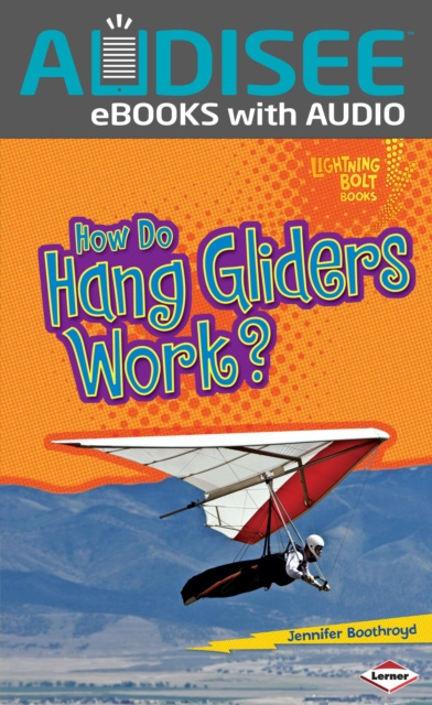 E-knjiga How Do Hang Gliders Work? Jennifer Boothroyd