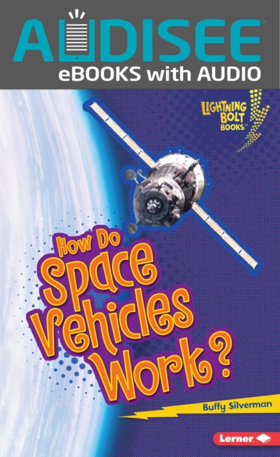 Libro electrónico How Do Space Vehicles Work? Buffy Silverman