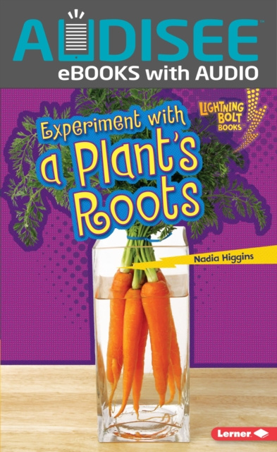 E-knjiga Experiment with a Plant's Roots Nadia Higgins