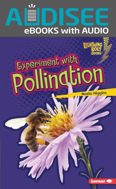 E-knjiga Experiment with Pollination Nadia Higgins