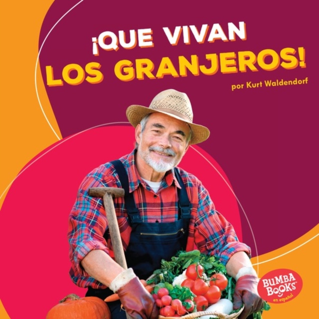 E-kniha !Que vivan los granjeros! (Hooray for Farmers!) Kurt Waldendorf