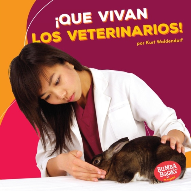 E-kniha !Que vivan los veterinarios! (Hooray for Veterinarians!) Kurt Waldendorf