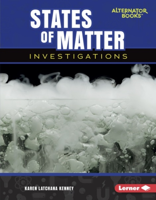 E-knjiga States of Matter Investigations Karen Latchana Kenney