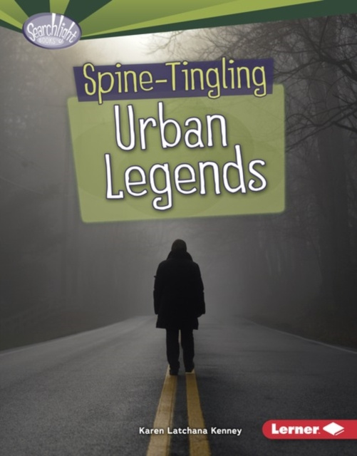 E-kniha Spine-Tingling Urban Legends Karen Latchana Kenney