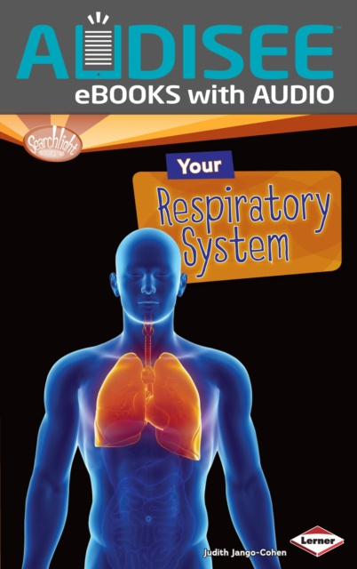 E-Book Your Respiratory System Judith Jango-Cohen