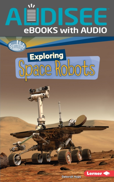 E-book Exploring Space Robots Deborah Kops