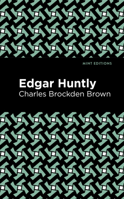 E-knjiga Edgar Huntly Charles Brockden Brown