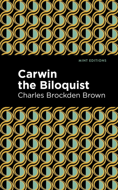 E-knjiga Carwin the Biloquist Charles Brockden Brown