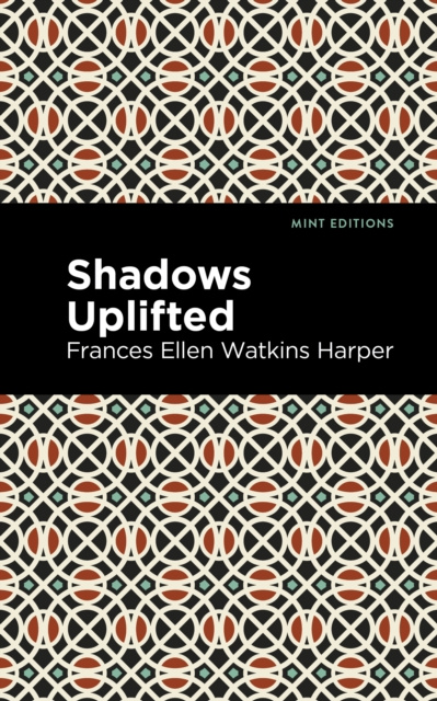 E-knjiga Shadows Uplifted Frances Ellen Watkins Harper